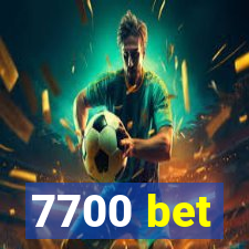 7700 bet